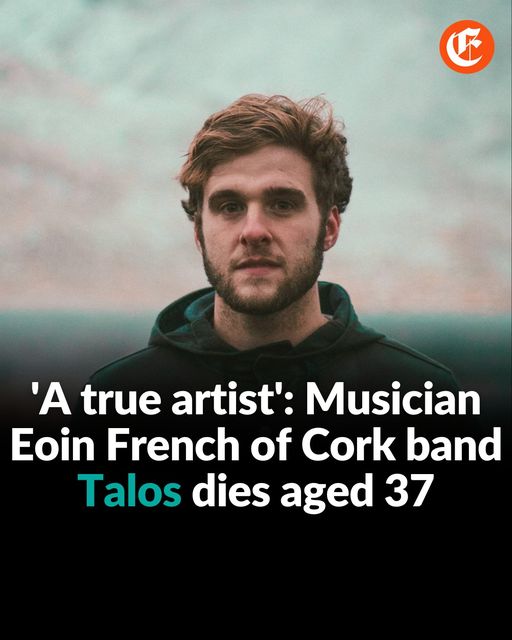 Eoin French Cork Death Eoin French AKA Talos Irish Indie Electronic Musician Is Dead